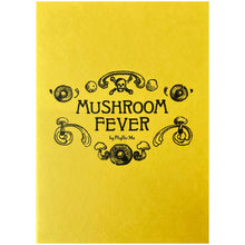 Mushroom Fever - Phyllis Ma