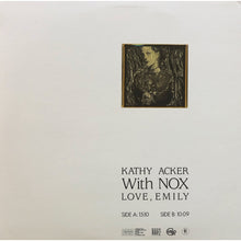 Kathy Acker With Nox. Love, Emily.