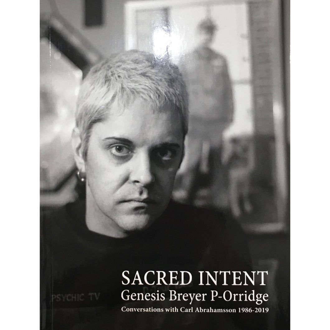 Genesis Breyer P-Orridge: Sacred Intent